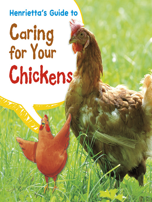 Title details for Henrietta's Guide to Caring for Your Chickens by Isabel Thomas - Available